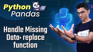 Python Pandas Tutorial 6 Handle Missing Data replace function [upl. by Odanref]