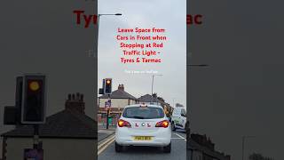 Leave Space for Cars when Stopped at Red Traffic Lights  Tyres amp Tarmac Clearance shorts video [upl. by Masterson]