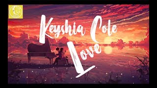 Lyrics Keyshia Cole  Love [upl. by Yanaton900]