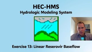 HEC HMS Exercise 13  Linear Reserovir Baseflow [upl. by Nwahsad]