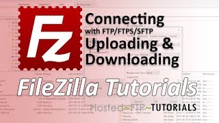 FileZilla Tutorial  Connecting with FTP FTPS SFTP uploading and downloading [upl. by Canning]