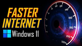 How to Increase Your Internet Speed on Windows 11 Best Settings [upl. by Atinar783]