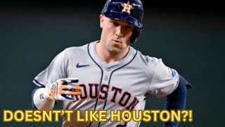 ALEX BREGMAN DOESN’T LIKE HOUSTON [upl. by Mima]