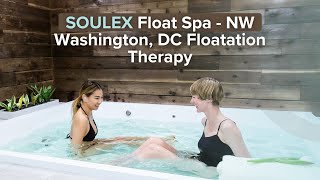 Soulex Float Spa  NW Washington DC Floatation Therapy [upl. by Tigirb350]