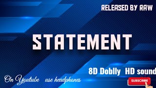 Statement 8D Dolby music RAW release 1080 [upl. by Paley]