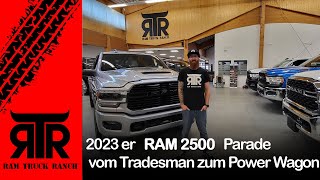 2023er RAM 2500  Power Wagon  Laramie  Big Horn  Tradesman Parade   RTR  RAM TRUCK RANCH [upl. by Haikan]