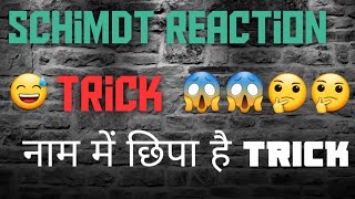 Schimdt reaction trick 👈👈 100 learn 😱😱😱 neet2021 [upl. by Sordnaxela]