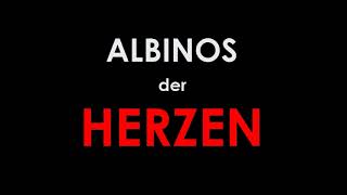 Die Albinos  Albinos der Herzen 2013 [upl. by Russel]