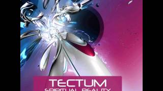 Tectum  Spiritual Reality [upl. by Merv]