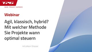 Agiles Projektmanagement klassisch hybrid Mit welcher Methode Sie Projekte wann optimal steuern [upl. by Enelam]