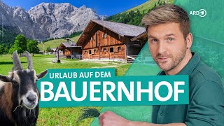 Bayern BauernhofUrlaub am Chiemsee und in den Berchtesgadener Alpen  ARD Reisen [upl. by Ardnala]