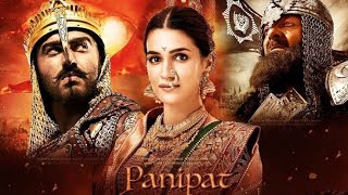 Panipat Full Movie Hindi 2019 SanjayDutt Arjun Kapoor Kriti Sanon HindiMovie [upl. by Ailasor]