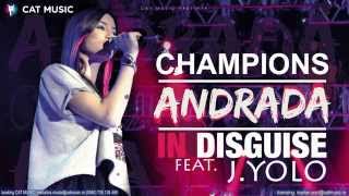 Andrada feat J Yolo  Champions In Disguise Official Single [upl. by Sully22]