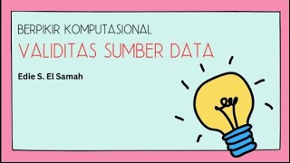 01 Berpikir Komputasional  Validitas Sumber Data  Informatika Kelas X [upl. by Emelyne]