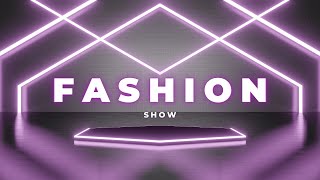 BEST FASHION SHOW MUSIC BACKGROUND [upl. by Motch]