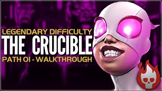 The Crucible  Legendary Difficulty  Path 01  Full Walkthrough amp Guide  Gwenperion  Gwenmaster [upl. by Parrisch]