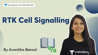 RTK Cell Signalling GATE 2022  Avantika Bansal  Unacademy Live CSIR [upl. by Almeda171]