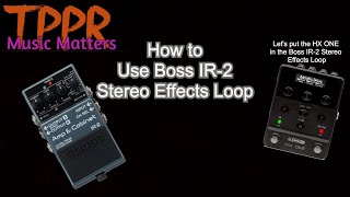 BOSS IR2 Stereo Effects Loop [upl. by Nohcim]