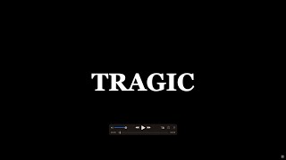 New Song  TRAGIC [upl. by Ilona914]