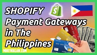 7 Shopify Payment Gateways in the Philippines in 2022  Ecommerce Philippines Guide [upl. by Alita]