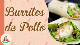 Receta Facíl y Rapida de los Burritos de Pollo [upl. by Judon]