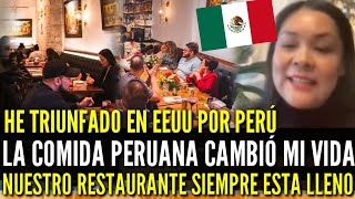 Todo le Debo a Perú MEXICANA Agradecida se Hace RICA con la COMIDA PERUANA en EEUU [upl. by Kcirrag]