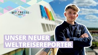 AIDAsol Weltreise 2024  Unser Weltreisereporter Dave [upl. by Sined]