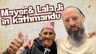 Lala Ji and Maysrs first day in Kathmandu Nepal [upl. by Drauode377]