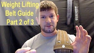 Weight Lifting Belt Guide  How to Choose the Best Weight Lifting Belt for You  Part 2 of 3 [upl. by Raama]