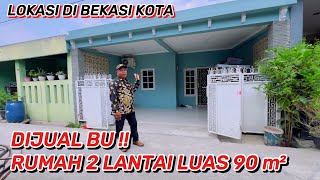 Di Jual BU  RUMAH 2 LANTAI TIPE 13090  Harga di bawah pasaran  lokasi Bekasi kota [upl. by Henghold]