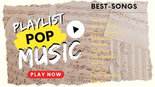 POP SONGS PLAYLIST 2024 [upl. by Anitsuj]