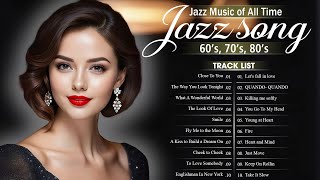 Jazz Songs Of All Time Playlist [upl. by Chenay]