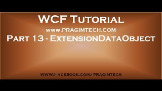 Part 13 ExtensionDataObject in WCF [upl. by Clea834]