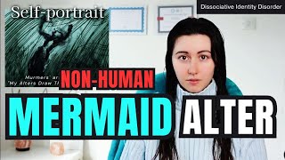 MEET A MERMAID ALTER MURMER  NONHUMAN ALTERS amp Dissociative Identity Disorder  DissociaDID [upl. by Spieler]