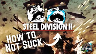 How to Not Suck at Steel Division 2 Beginner Tips Remastered [upl. by Laeno171]