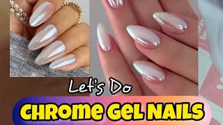 💅Gel Nails  Chrome Nail art✨ Step by Step Nail prep and method for professional Gel Nails at home [upl. by Aicnilav]