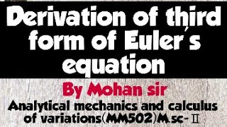 MscⅡDerivation of third form of Eulers equationMscⅡ [upl. by Ahsakal288]