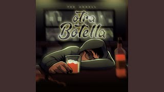 Otra Botella [upl. by Aicile]