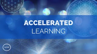 Accelerated Learning v2  Increase Focus  Concentration  Memory  Monaural Beats  Focus Music [upl. by Poll595]