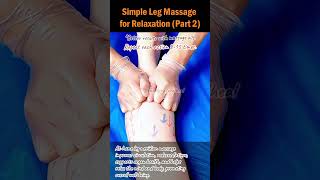 Simple Leg Massage for Relaxation Part 2 stressrelief anxietyrelief holisticwellness [upl. by Elda]