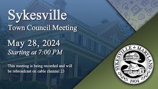 Sykesville Town Council Meeting 5282024 [upl. by Quarta]