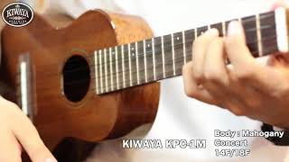 KIWAYA 商品紹介 ”KPC1Mquot （コンサートモデル） [upl. by Eilyr]