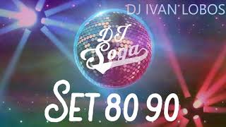 Set RETRO 80 90 🕺 DJ SOGA  Dj Ivan Lobos [upl. by Bueschel44]