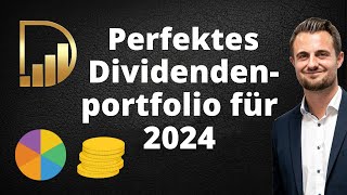 Dein perfektes Dividendenportfolio für 2024  So würde ich heute an der Börse starten [upl. by Cormack342]