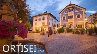 ORTISEI ITALY 🇮🇹  A Beautiful Colorful Evening Walk In Heart Of The Dolomites 8K [upl. by Yngiram509]