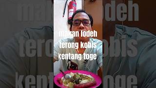 sarapan lodeh terong kobis kentang toge motivationmotivasi kangsunuasli [upl. by Nari]