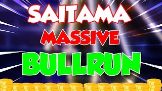 SAITAMA MASSIVE BULLRUN IN NOVEMBER  SAITAMA MOST REALISTIC PRICE PREDICTIONS [upl. by Oiciruam]