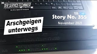 DER SERVICTECHNIKER Story No 356  Arschgeigen unterwegs [upl. by Atinomar]