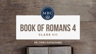 The Epistle of Paul to Romans 4 Class 11  Fall 2024 [upl. by Yamauchi554]