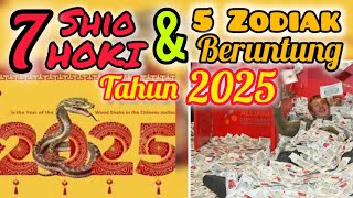 7 Shio paling HOKI di th ULAR KAYU 2025 amp 5 Zodiak paling HOKI  BERUNTUNG sepanjang tahun 2025 [upl. by Minda228]